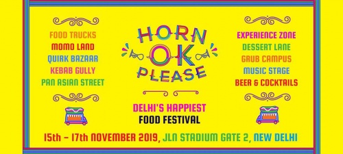 Horn Ok Please Food Festival 2019 In Delhi: Dates, Timings, Venue